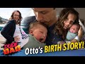Otto's Birth Story
