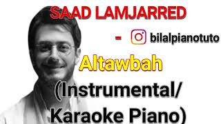 SAAD LAMJARRED - Altawbah (Instrumental/Karaoke Piano) Resimi