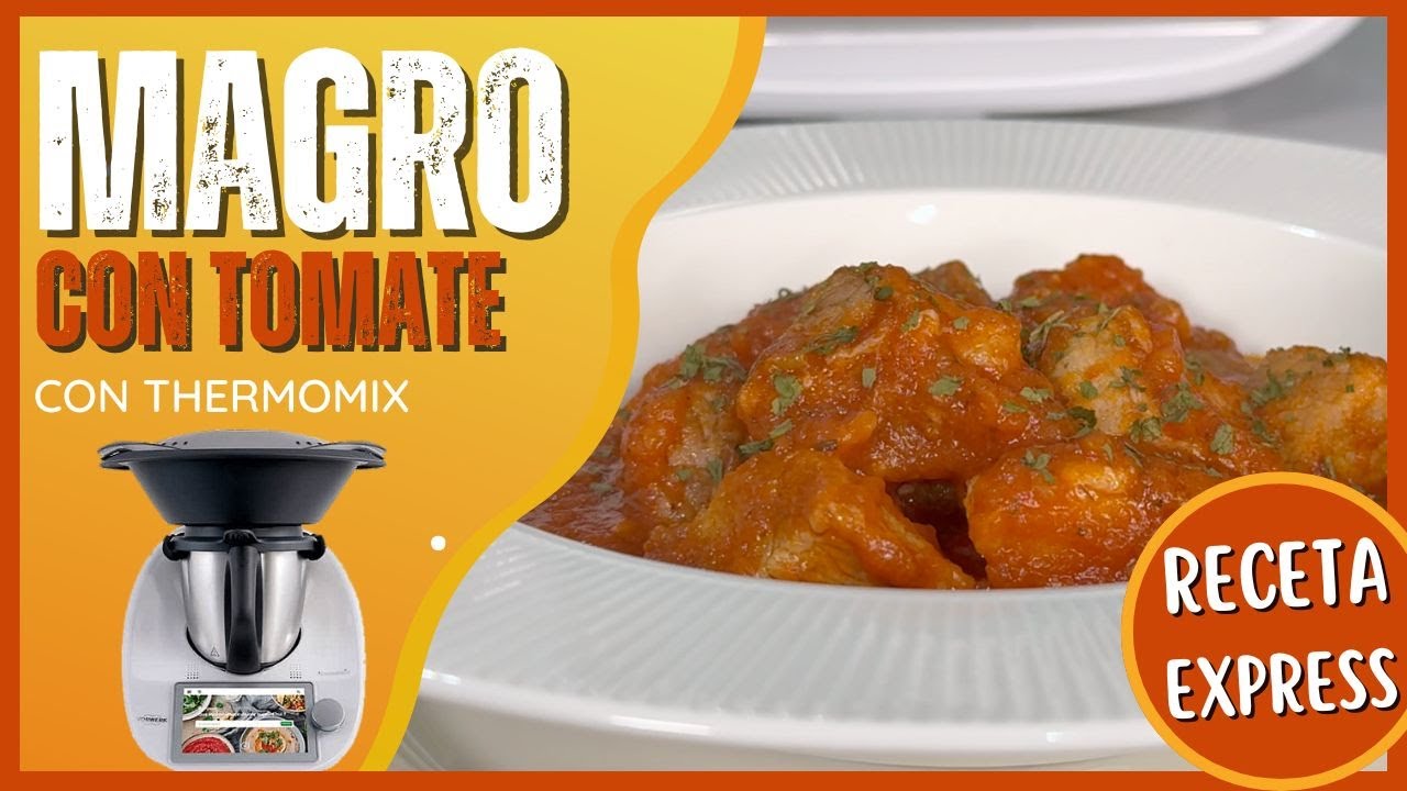 MAGRO con TOMATE 🍅 con THERMOMIX | Recetas Rapida y deliciosa