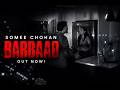 Barbaad Somee Chohan Official Music Video New Punjabi Songs 2026 