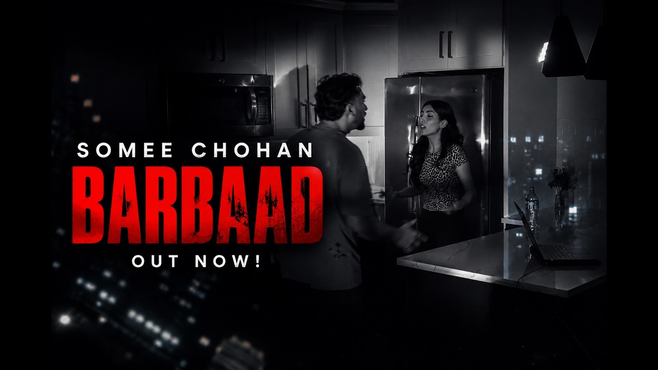 Watch Barbaad - SOMEE CHOHAN ( Official Music video ) New Punjabi Songs 2026 on YouTube Watch Barbaad - SOMEE CHOHAN ( Official Music video ) New Punjabi Songs 2026 on YouTube