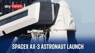 SpaceX Ax-3 astronaut launch