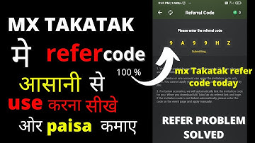 mx takatak referral code today |mx takatak referral code kaha dale|mx takatak referral code 2021