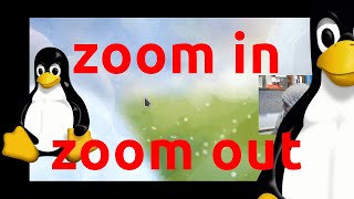"zoom in" y "zoom out" en KDE Plasma 5.27.4 [Linux Fedora Kinoite]