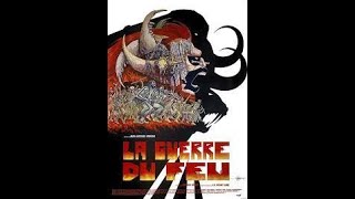 Mon Avis Sur La Guerre Du Feu - Jean-Jacques Annaud 1981.
