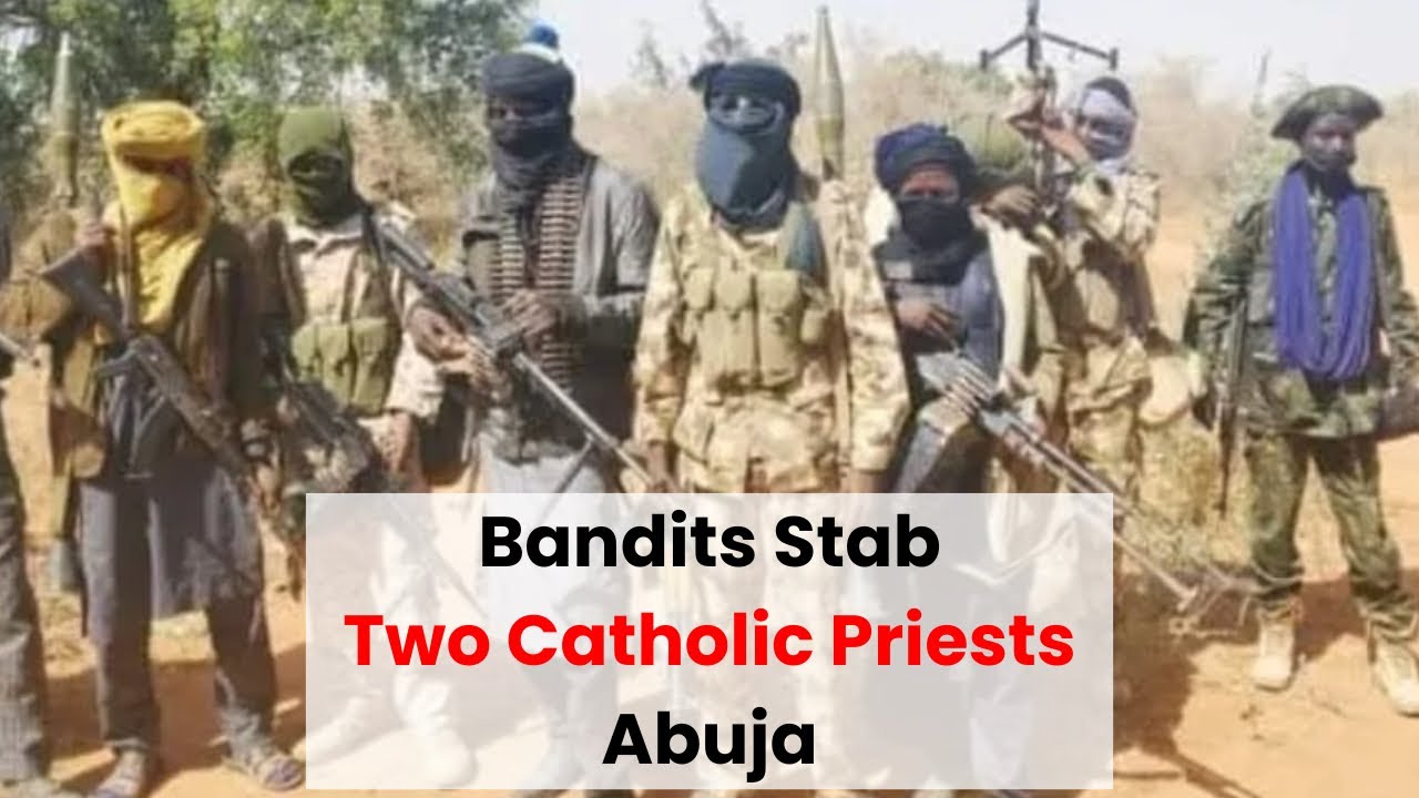 Two Priests Fight for Life After Brutal Bandit Attack Near Abuja