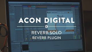 Acon Digital Reverb Solo Plugin | Reverb Software Demo