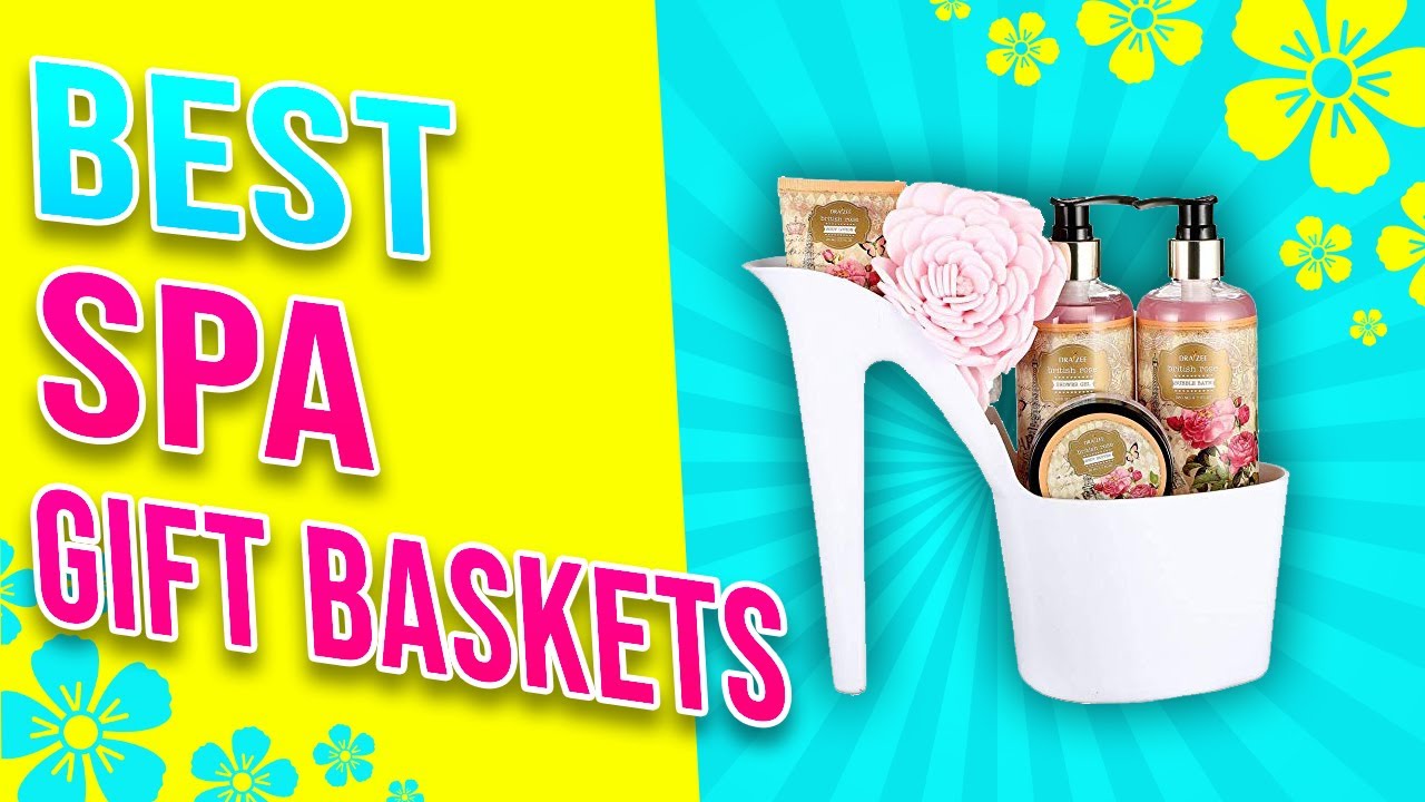 Best Spa Gift Baskets 5 Spa Gift Sets that Make the Perfect Gift