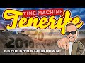 Tenerife Time Machine - Before The Lockdown