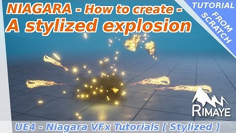 Niagara : How to create a stylized explosion - UE4 tutorials [Hit - Impact]