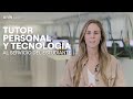 Tutor personal y tecnología al servicio del estudiante | UNIR