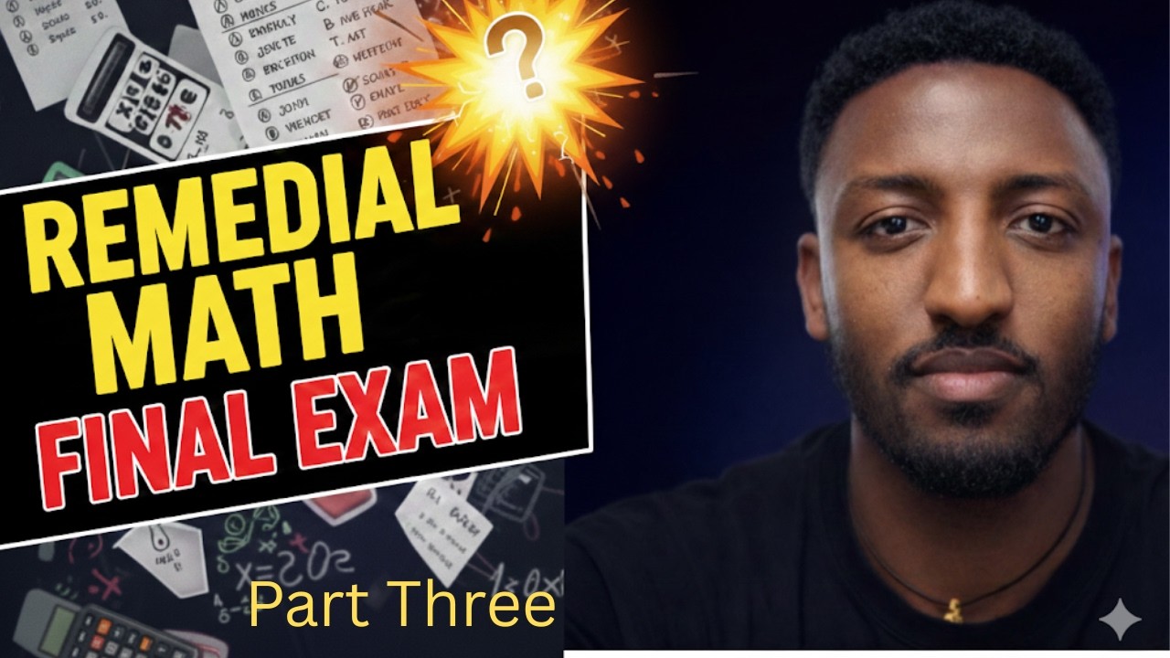 Remedial Math final exam || part 1 || በደንብ ስሩት