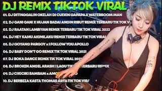 DJ TIKTOK TERBARU 2022- DITINGGALIN OKELAH DI CUEKIN GAPAPA X WATERBOOM MAN REMIX TIK TOK VIRAL 2022