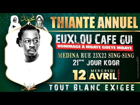 Thiante Annuel Hommage à Mbaye Gueye Mbaye Youtube 