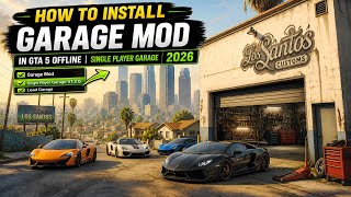 HOW TO INSTALL GARAGE MOD IN GTA 5 OFFLINE | SINGLE PLAYER GARAGE 2026