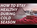 How to Stay Healthy During Cold and Flu Season