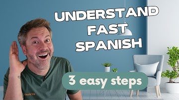 STOP Struggling to Understand FAST Spanish Speakers