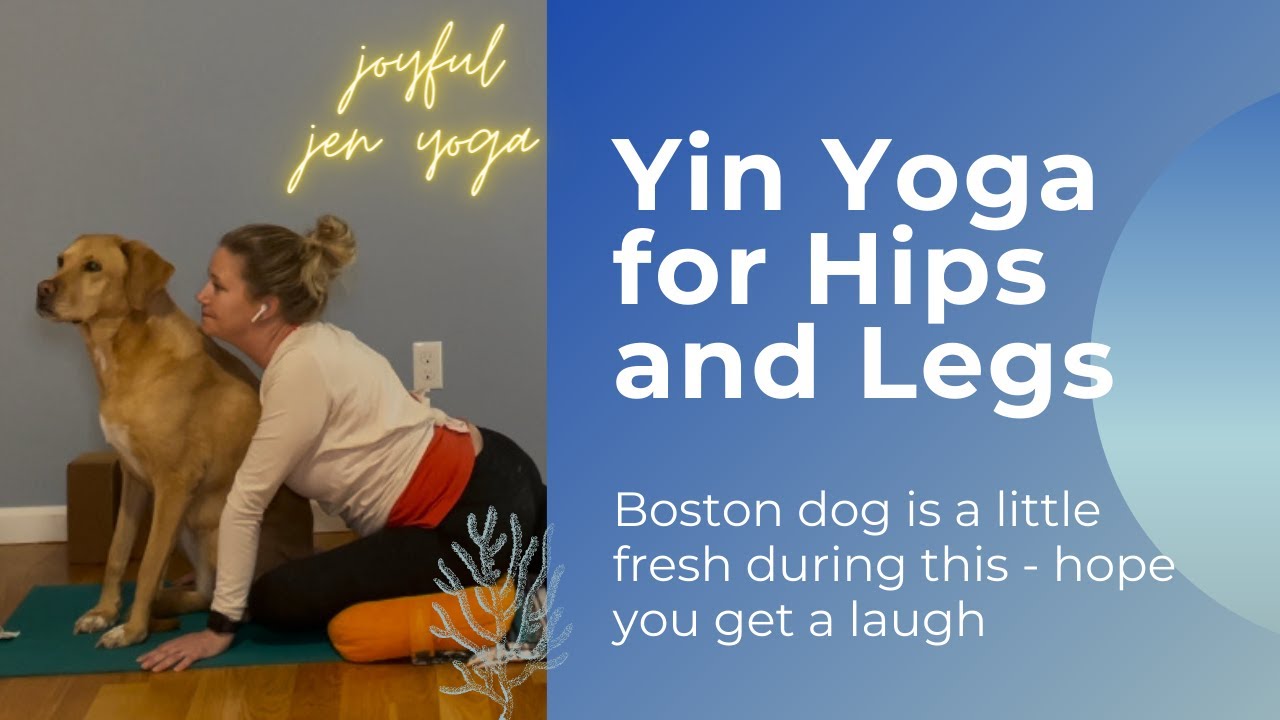Yin for Hips and Legs