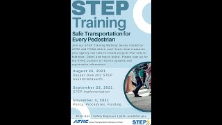 Safe Transportation for Every Pedestrian (STEP) Session 1- Deeper Dive into STEP Countermeasures