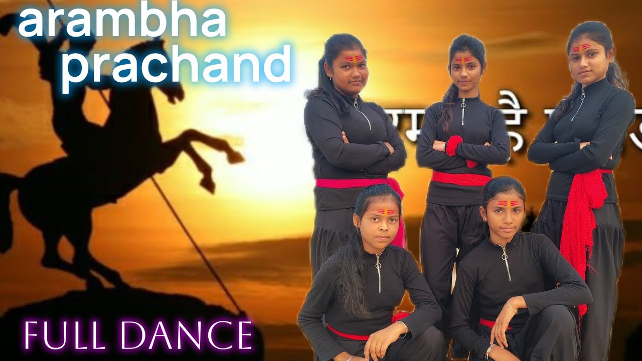 Arambha Prachand 🔥 Epic Girls Dance Performance | Must Watch