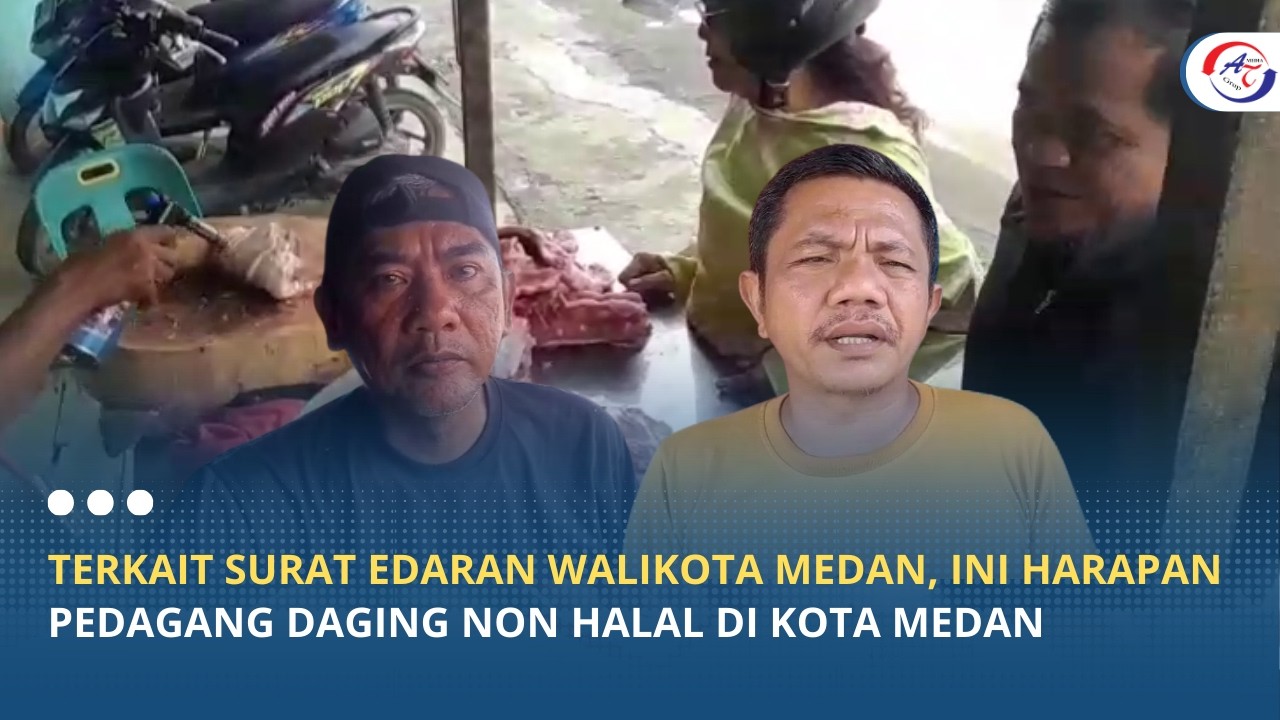 TERKAIT SURAT EDARAN WALIKOTA MEDAN, INI HARAPAN PEDAGANG DAGING NON HALAL DI KOTA MEDAN