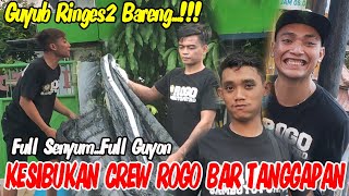 KESIBUKAN CREW ROGO SAMBOYO PUTRO BAR PENTAS !!!! FULL SENYUM FULL GUYONAN