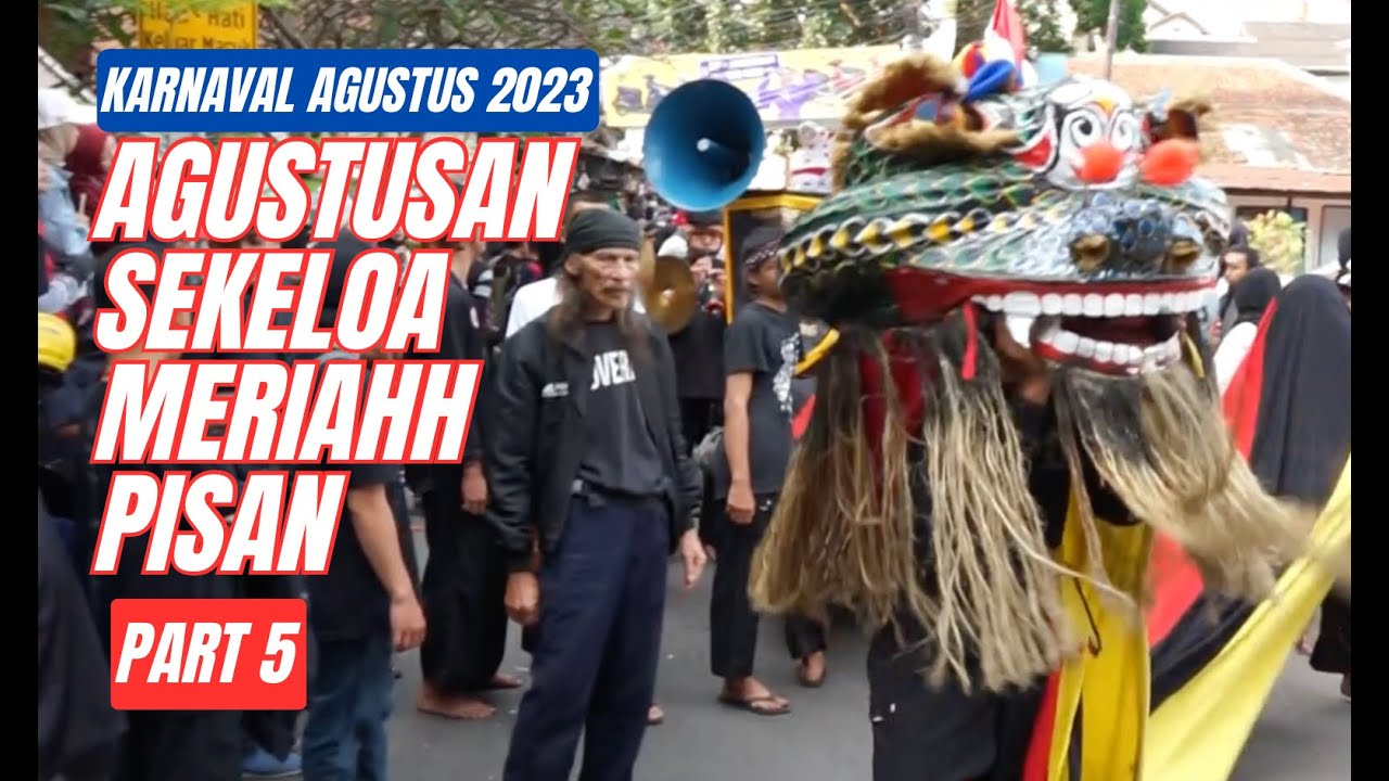 BARONG SEKELOA KARNAVAL AGUSTUS 2023 PART 5