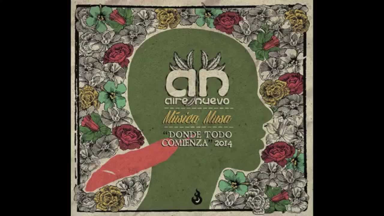 Aire Nuevo - Donde Todo Comienza (Official Release) Ft. Hans Mues [Música Musa 2015 'NEW CD'] lumumba speech