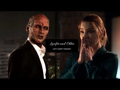 Lucifer and Chloe | Let's Hurt Tonight (+4x10)