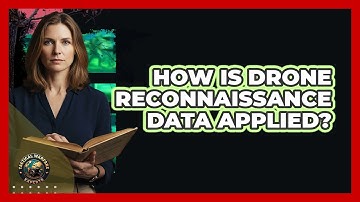 How Is Drone Reconnaissance Data Applied?