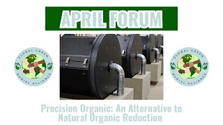 April Forum - Precision Organic: An Alternative to Natural Organic Reduction