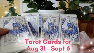🔮Tarot Reading for Aug 31 - Sept 6✨