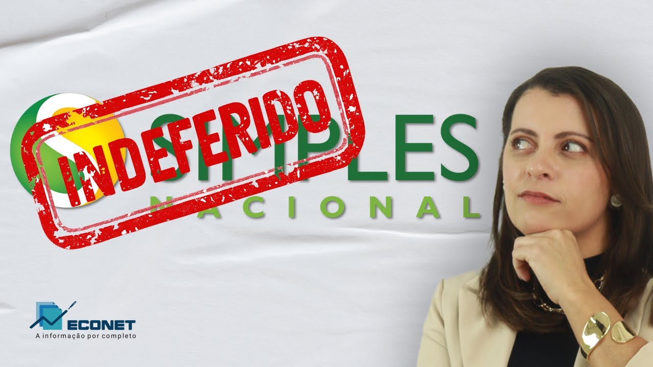 ACESSO NEGADO! O QUE FAZER QUANDO A OPÇÃO PELO SIMPLES NACIONAL É INDEFERIDA NA ABERTURA DA EMPRESA