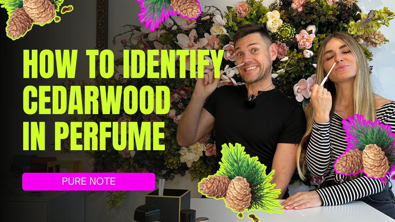 HOW TO IDENTIFY CEDARWOOD IN A PERFUME