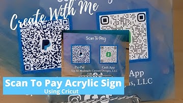 Create With Me| Scan to Pay Acrylic Sign with Cricut~ Start to Finish~