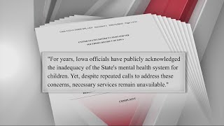 Lawsuit against Iowa claims failures in children's mental health system