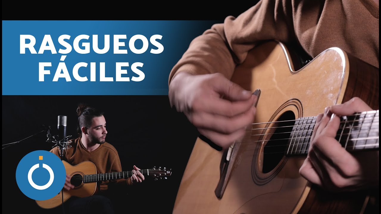 RASGUEOS de GUITARRA para principiantes (SUPER FÁCILES) - YouTube