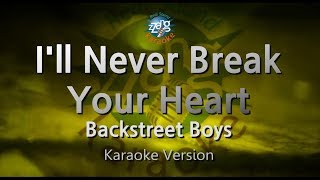 Video thumbnail of "Backstreet Boys-I'll Never Break Your Heart (Karaoke Version)"