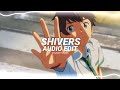 shivers - ed sheeran [edit audio]