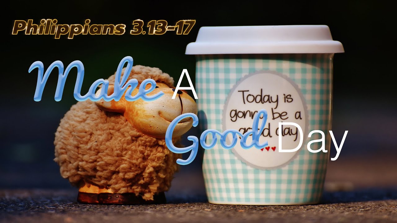 Make a good day youtube