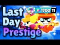 Can We Get PRESTIGE On The LAST DAY?