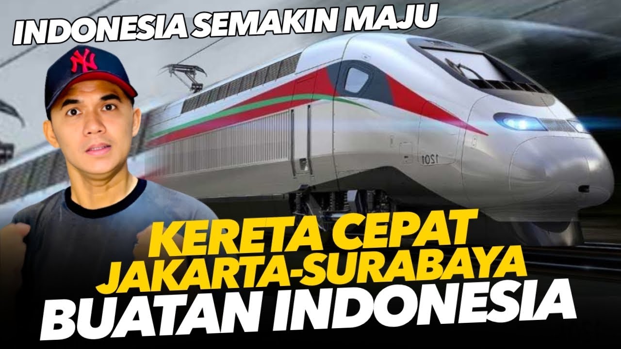 Super Bangga! Buatan Anak Bangsa Kereta cepat Jakarta - Surabaya | #keretacepat