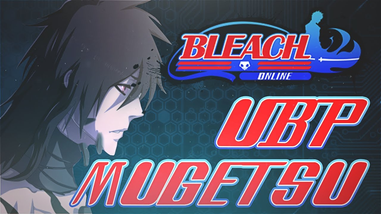 Bleach Online  Mugetsu In Ultimate Battle Power 