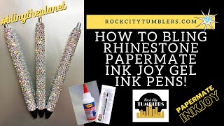 How to Bling Rhinestone InkJoy Gel Pens by Mona Scott with Rock City Tumblers Glitter Pens