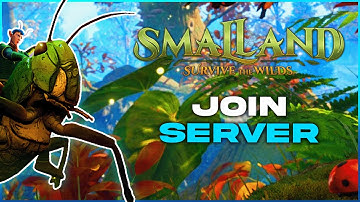 How to Join a Smalland: Survive the Wilds Server!