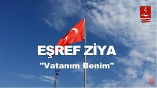 Eşref Zi̇ya Vatanim Beni̇m