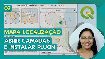 Mapa de localização em UTM no QGIS (2025) - Aula 2 - Abrir camadas e instalar plugin