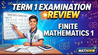 Term 1 Exam Reviewer - Finite Mathematics 1 | Mathinik