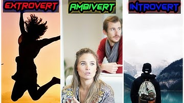 Are you an Introvert, Extrovert, Ambivert  (personality test)  |wishair