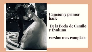 Primer Baile y canción de la Boda de Camilo Echeverry y Evaluna Montaner.